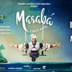 Circo Rudá traz a Brasília o espetáculo Marabá